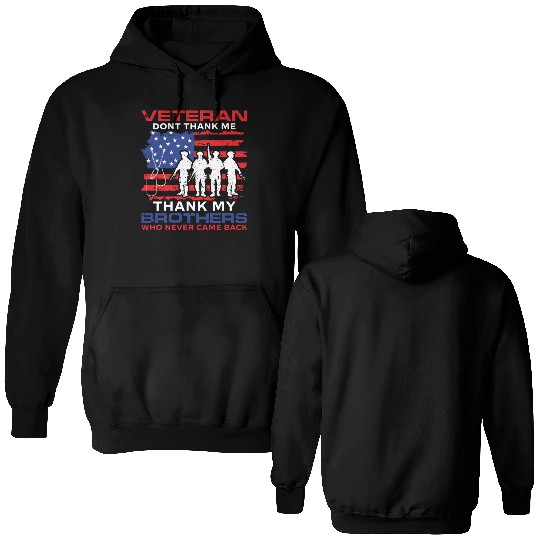 Thank My Brothers US Flag Veteran Dad Grandpa Gift Double Sided Hoodies