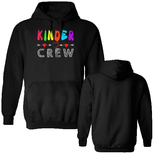 Kinder Crew Kindergarten Teacher Double Sided Hoodies 1st Day