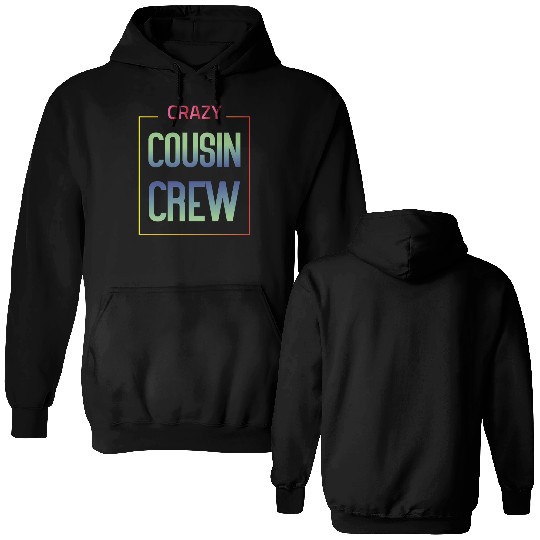 Crazy cousin crew Double Sided Hoodies