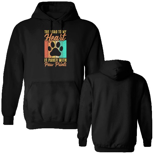The road to my heart is paved with paw prints Double Sided Hoodies