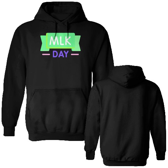 Martin Luther king jr. day Double Sided Hoodies