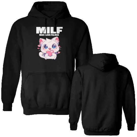 MILF Man I love Felines Funny Cats Double Sided Hoodies
