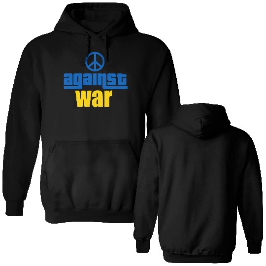 against war - peace for ukraine - stop war Double Sided Hoodies