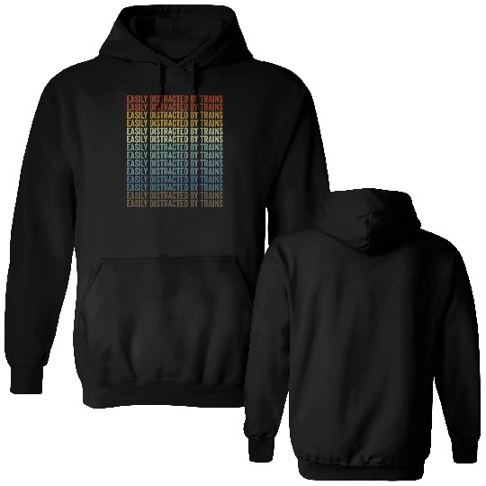 Easily Distracted By Trains Train Lover Double Sided Hoodies