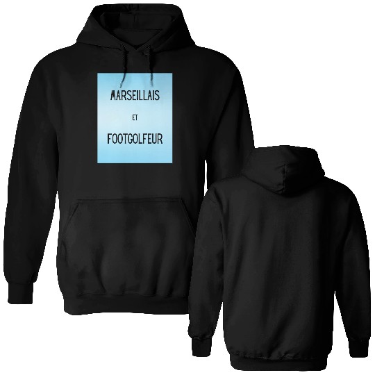 Marseillais et footgolfeur Double Sided Hoodies