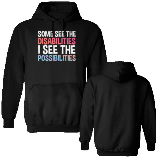 I See Possabilities Special Education Teacher Double Sided Hoodies