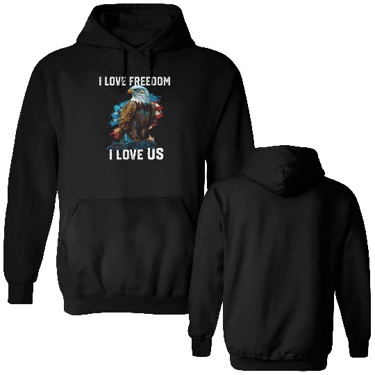 I Love Freedom I Love US American Bald Eagle Double Sided Hoodies