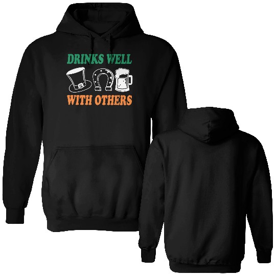 Shamrock Drinks Well With Others St Patrick's Day Double Sided Hoodies