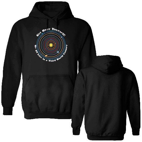 We All Live in a Third World Country Double Sided Hoodies