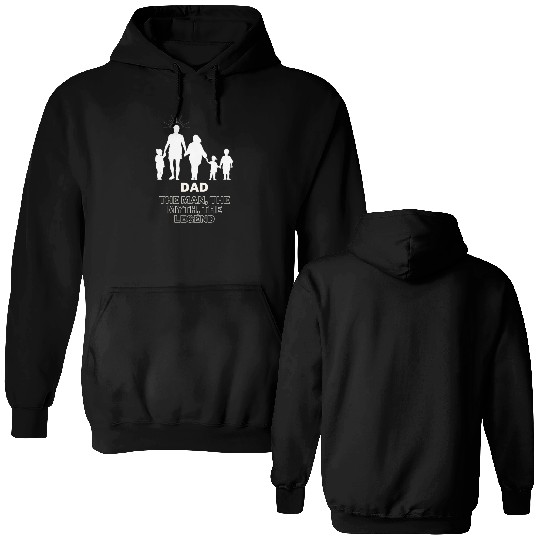 Dad, the man, the myth, the legend Double Sided Hoodies