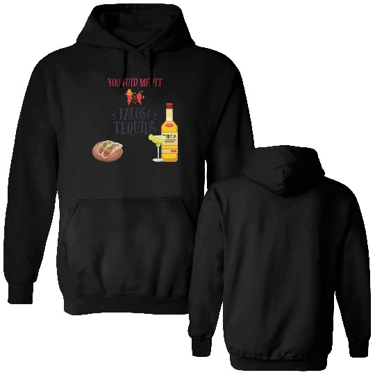 Tacos & Tequila Double Sided Hoodies