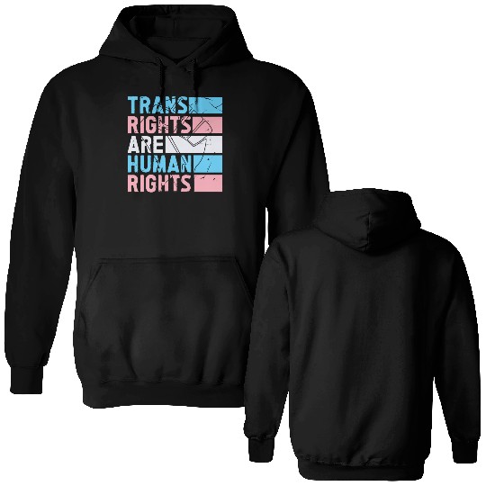 Trans Rights Are Human Rights Support LGBT Pride Double Sided Hoodies