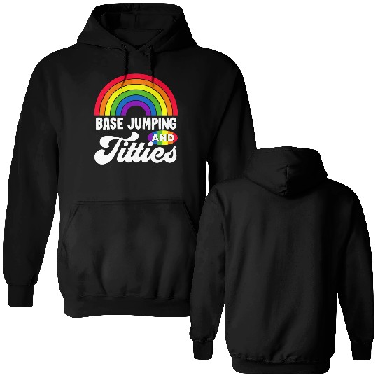 Base Jumping And Titties Funny Lgbt Gay Pride s Double Sided Hoodies