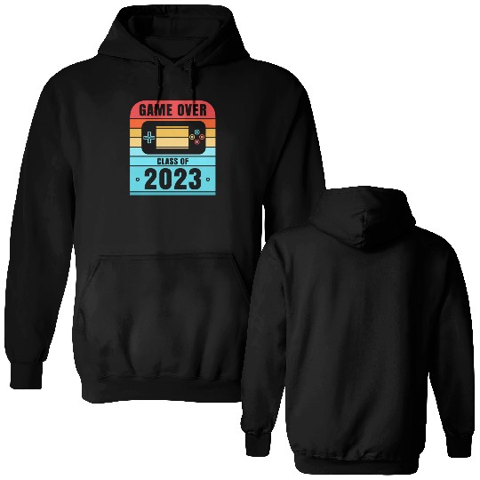 Game Over Class of 2023 Seniors Graduation Gifts Double Sided Hoodies
