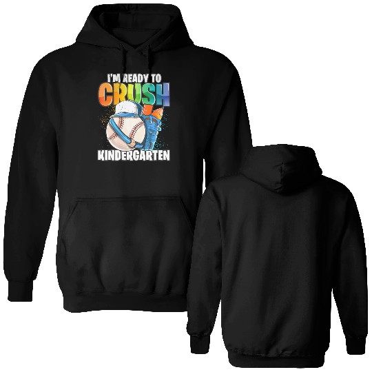 I'm Ready to Crush Kindergarten Baseball Back to S Double Sided Hoodies
