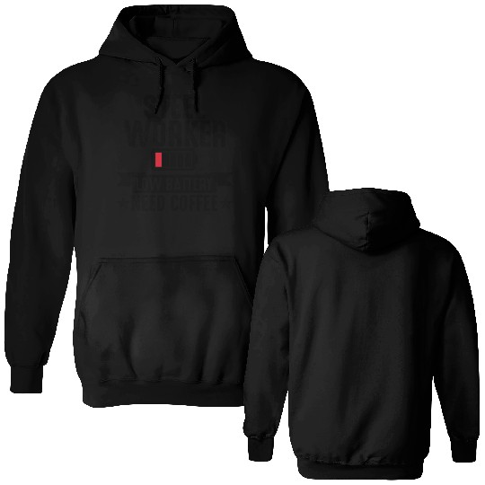 Steel Worker Low Battery Need Coffee Double Sided Hoodies