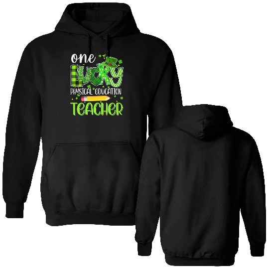 One Lucky Physical Education Teacher Pencil St Double Sided Hoodies