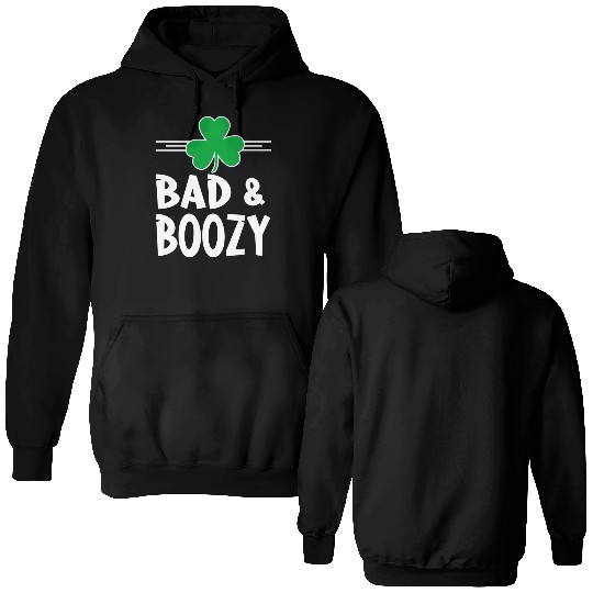 Bad And Boozy St Patricks Day Drinking Shamrock Ir Double Sided Hoodies