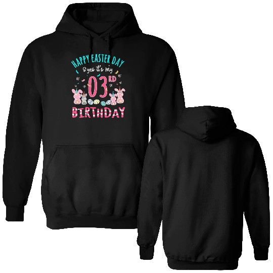 3 Years Old Easter Day And Yes It'S My 3Rd Double Sided Hoodies