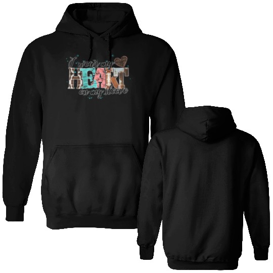 I Wear My Heart On My Sleeve Double Sided Hoodies