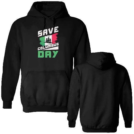 Christopher Columbus Italian American Columbus Day Double Sided Hoodies