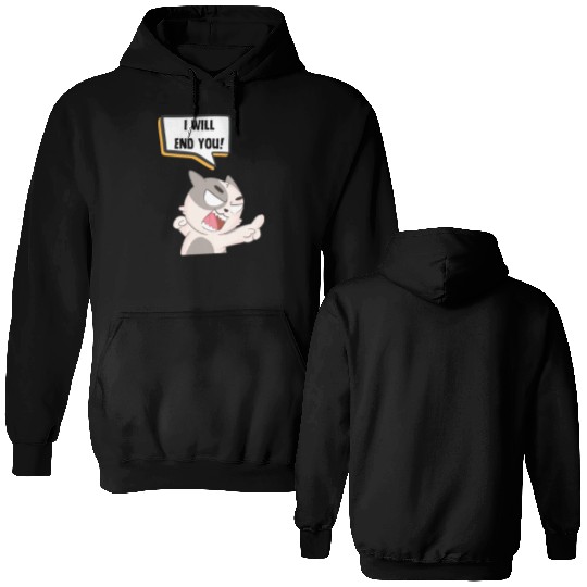 Angry Cat Saying I Will End You Double Sided Hoodies
