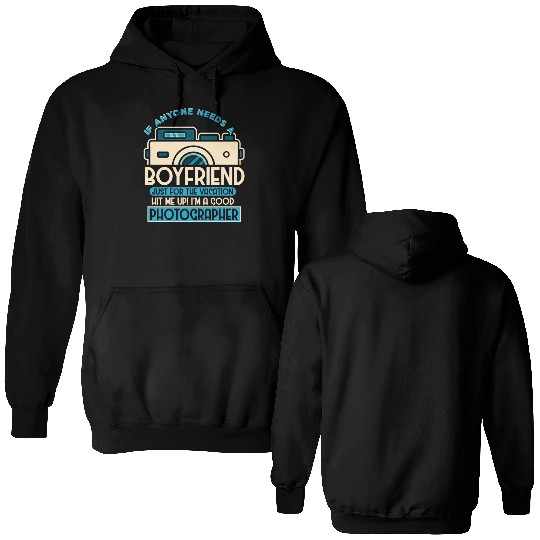 If Anyone Needs A Boyfriend Just For The Vacation Double Sided Hoodies