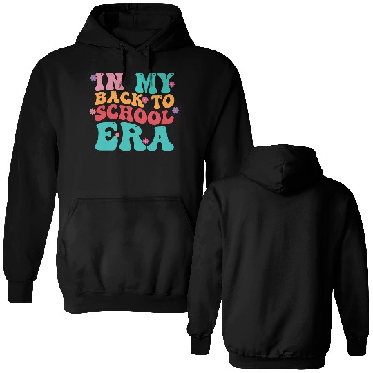 In My Back To School Era Double Sided Hoodies