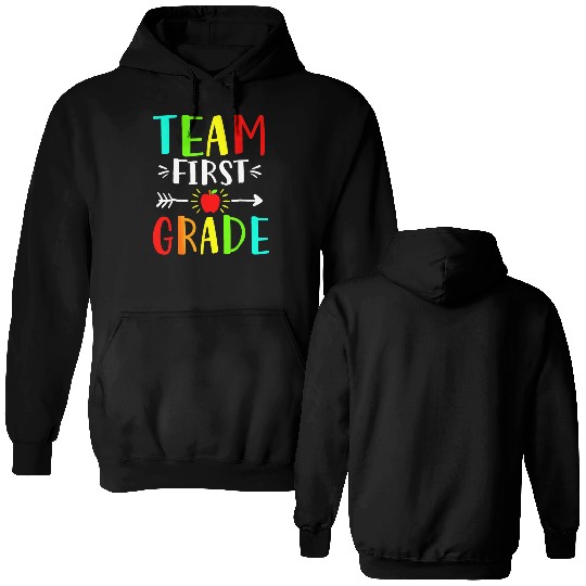 Team First Grade Student Teacher Team Funny Back Double Sided Hoodies