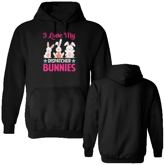 I Love My Dispatcher Bunnies Double Sided Hoodies
