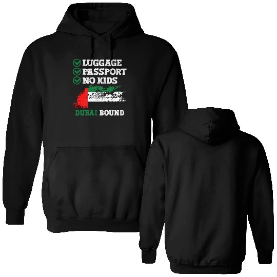 Luggage Passport No Kids Dubai Bound Vacation Double Sided Hoodies