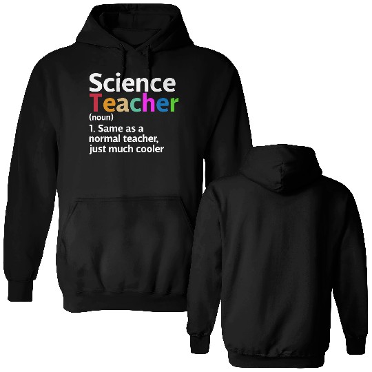 Science Teacher Definition Funny Back To School Double Sided Hoodies