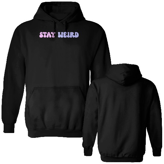 Stay Weird Groovy Retro Straight Double Sided Hoodies