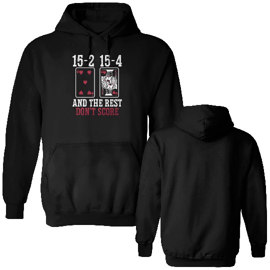 Cribbage 15-2 15-4 And The Rest Loves Board Game Double Sided Hoodies