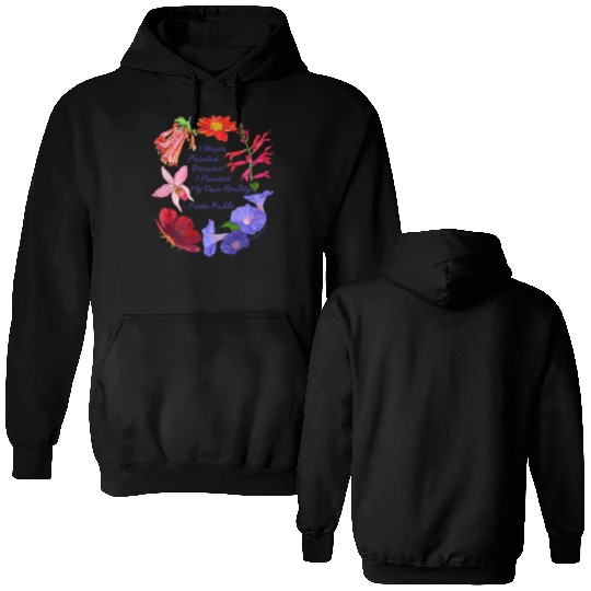 Frida Kahlo I Never Painted Dreams I Painted My Double Sided Hoodies