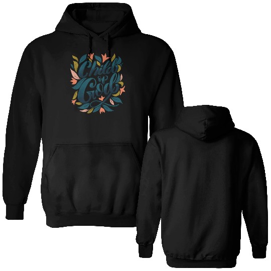 Child of God Double Sided Hoodies