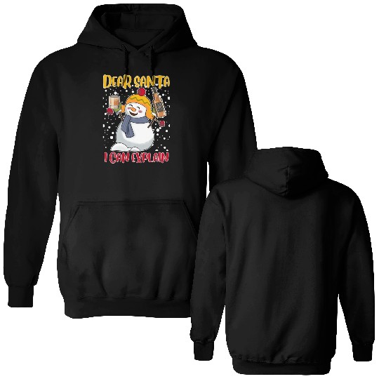 Snowman Dear Santa I can Explain Funny Double Sided Hoodies