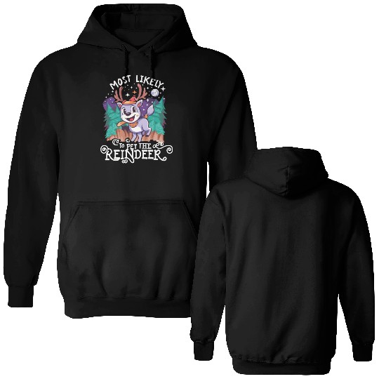 Christmas Most Likely To Pet The Reindeer Santa Double Sided Hoodies