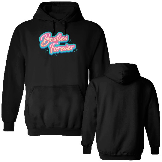 Besties Forever Double Sided Hoodies