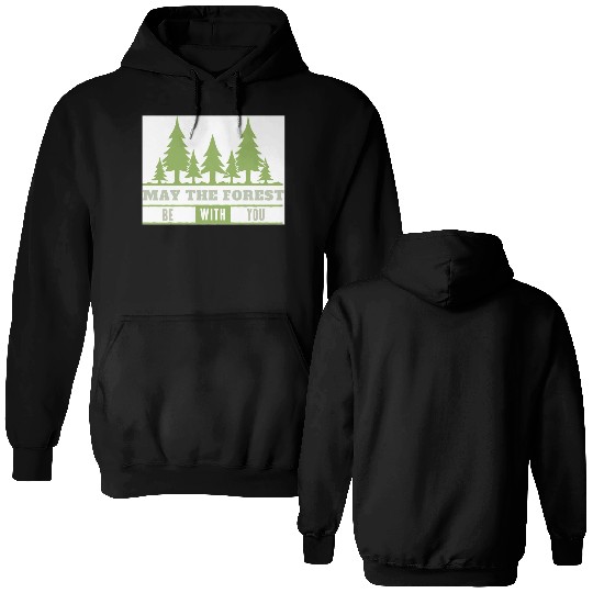 May The Forest Be With You Double Sided Hoodies