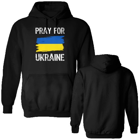 Pray For Ukraine With Ukrainian Flag Double Sided Hoodies