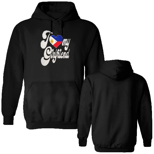 FilipinoI Love My Filipino Girlfriend Double Sided Hoodies