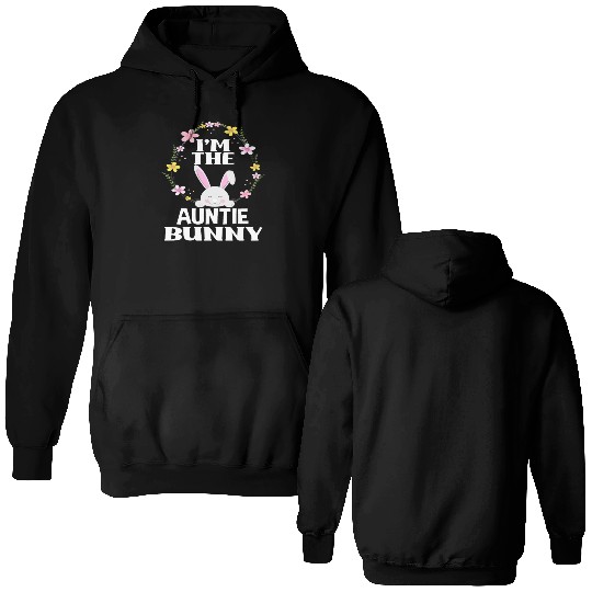 I Am Auntie Easter Bunny Flower Wreath Easter Double Sided Hoodies