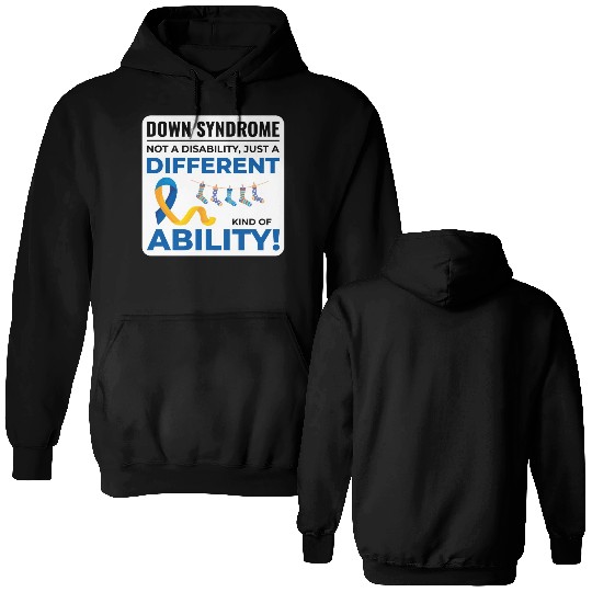 Down Syndrome Awareness Different Ability Double Sided Hoodies