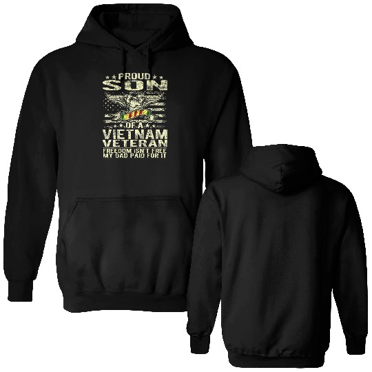 Freedom Isn't Free Proud Son Of A Vietnam Double Sided Hoodies