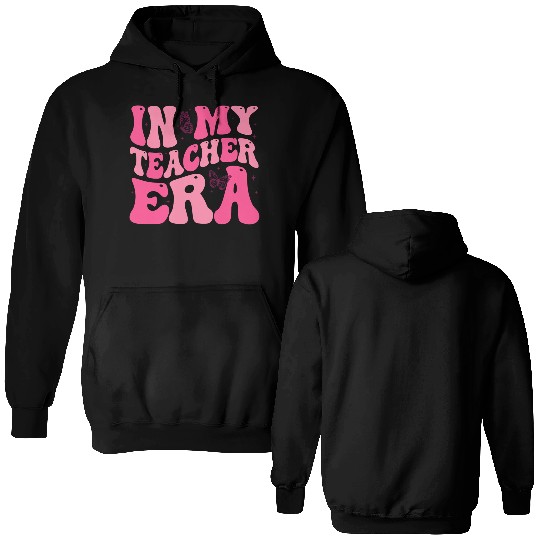 Teacher Era Double Sided Hoodies