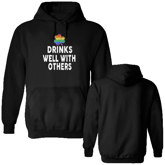 Drinks Well With Others LGBT Gay St Patricks Day Double Sided Hoodies