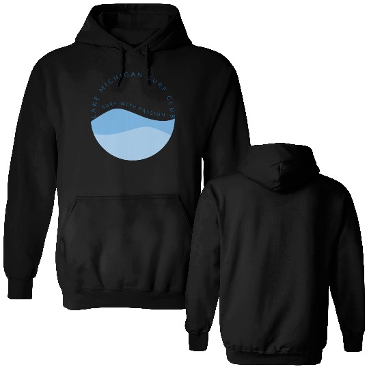 Surf With Passion Lake Michigan Surf Club Double Sided Hoodies