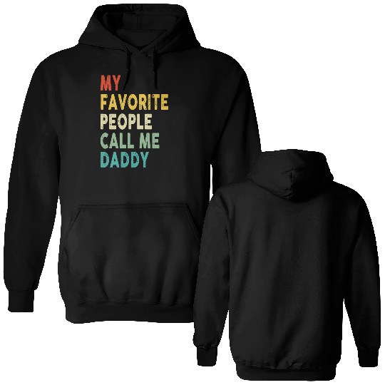 My Favorite People Call Me Daddy Father's Day Double Sided Hoodies