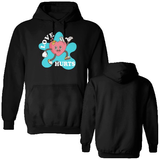 love hurts Double Sided Hoodies